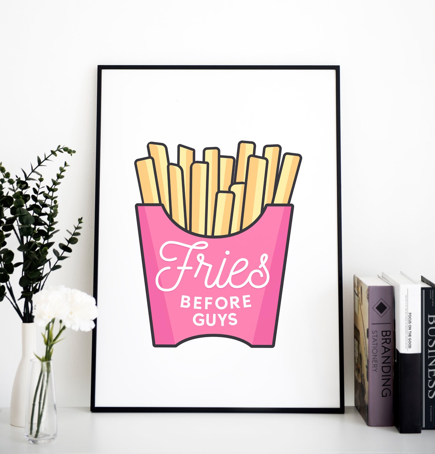 FRIES BEFORE GUYS