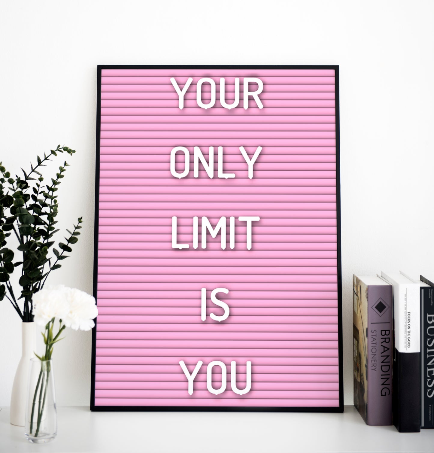 YOUR ONLY LIMIT IS YOU