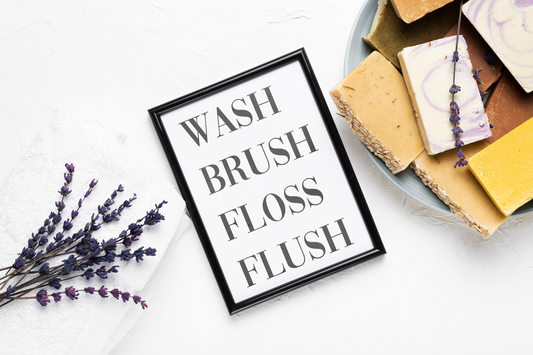 WASH, BRUSH, FLOSS, FLUSH.