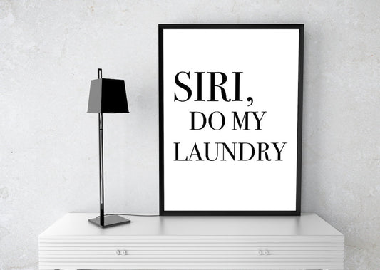 SIRI, DO MY LAUNDRY