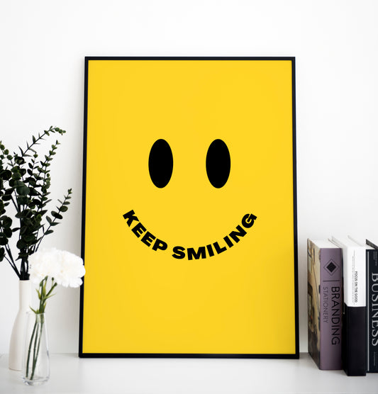 KEEP SMILING